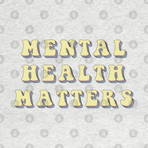 Mental Health Matters by Gold Star Creative